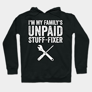 Im My Family'S Unpaid Stuff-Fixer Men Dad Father'S Day Hoodie